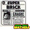 "Super Brick" CRASH!